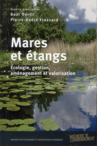Mares et étangs. Ecologie, gestion, aménagement et valorisation