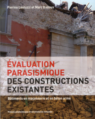 Evaluation parasismique des constructions existantes. Bâtiments en maçonnerie et en béton armé