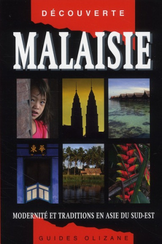 Malaisie / Modernité et traditions en asie du sud-est