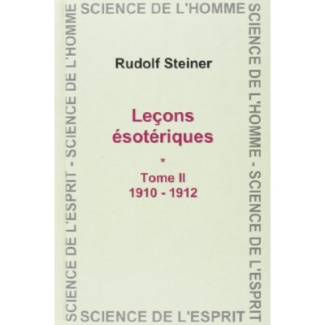 Leçons ésotériques. Tome 2 (1910-1912)
