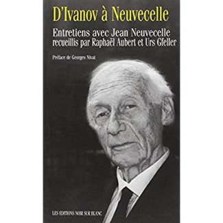 D ivanov a neuvecelle entretiens avec jean neuvecelle
