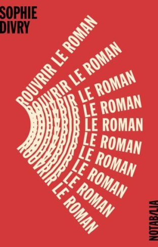 Rouvrir le roman