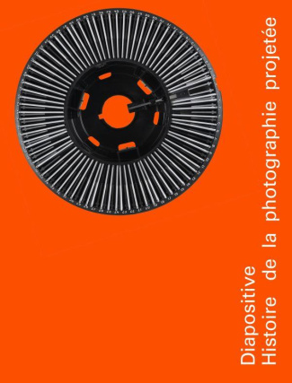 Diapositive. Histoire de la photographie projetée