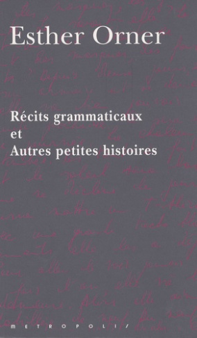 Récits grammaticaux et Autres petites histoires