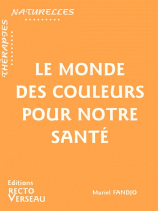 MONDE DES COULEURS POUR NOTRE SANTE