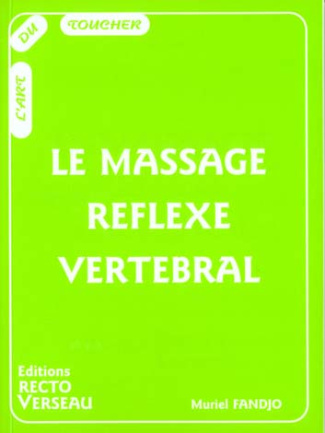 Le massage réflexe vertébral