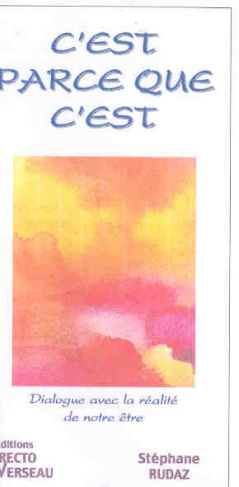 C'est parce que c'est. Dialogue avec la réalité de notre être