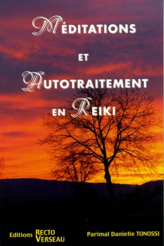 MEDITATIONS ET AUTOTRAITEMENT EN REIKI