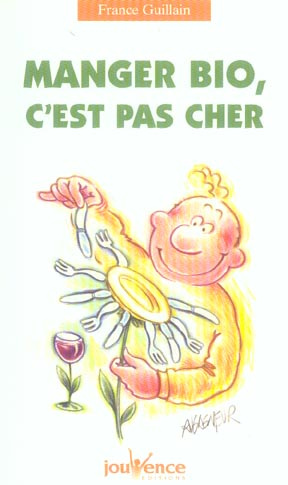 Manger bio, c'est pas cher