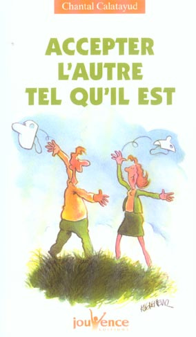 Accepter l'autre tel qu'il est