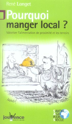Pourquoi manger local ? Valoriser l'alimentation de proximité et les terroirs