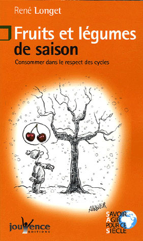 Fruits et légumes de saison. Consommer dans le respect des cycles