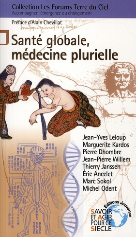 Santé globale, médecine plurielle