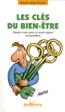 Les clés du bien-être. Quatre voies pour se sentir mieux au quotidien