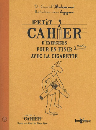 Petit cahier d'exercices pour en finir enfin avec la cigarette