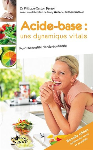 Acide-base : une dynamique vitale. Pour une qualité de vie équilibrée