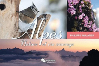 Alpes. Nature et vie sauvage