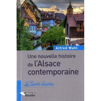 Une nouvelle histoire de l'Alsace contemporaine