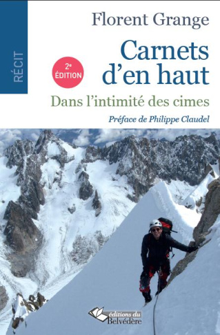Carnets d'en haut. Dans l'intimité des cimes, 2e édition