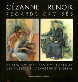 Cézanne - Renoir : Regards croisés. Chefs-d'oeuvre des collections des musées de l'Orangerie et d'Or