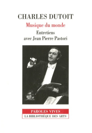 Charles Dutoit. Musique du monde