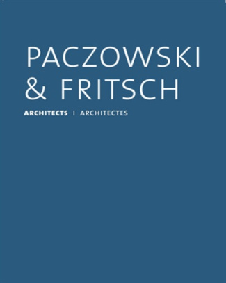 Paczowski & Fritsch architectes. Edition bilingue français-anglais