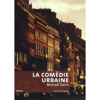 La comédie urbaine. Voir la ville autrement