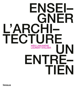 Enseigner l'architecture. Un entretien