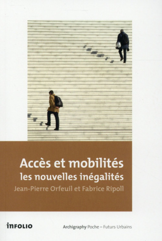 Accès et mobilités : les nouvelles inégalités