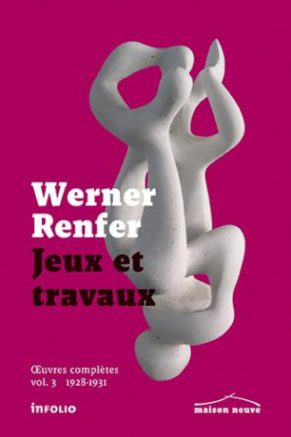 Jeux et travaux. Oeuvres complètes volume 3 (1928-1931)