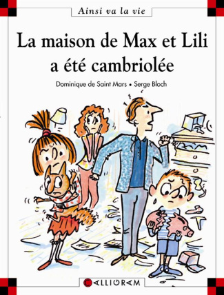 La maison de Max et Lili a été cambriolée