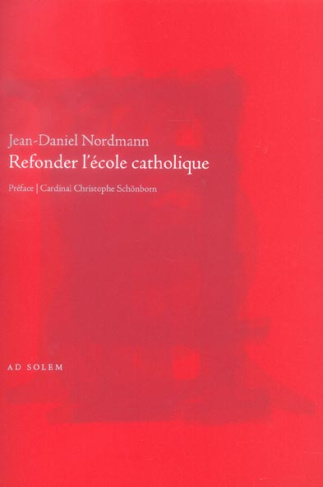 Refonder l'école catholique