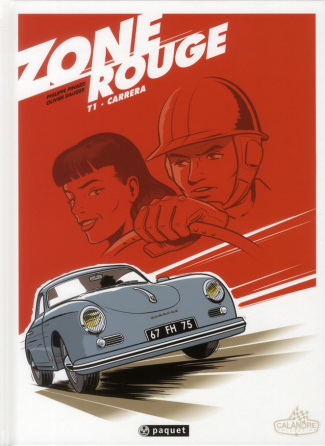 Zone rouge Tome 1 : Carrera