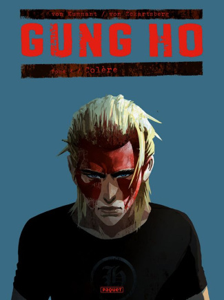 Gung Ho Tome 4 : Colère
