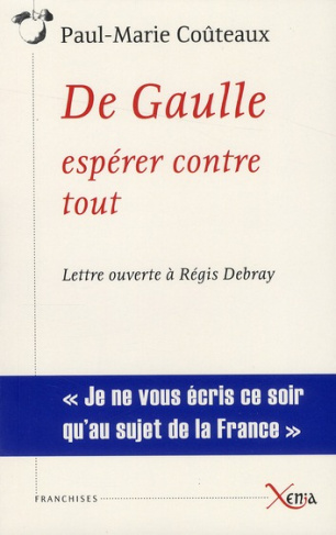 De Gaulle, espérer contre tout. Lettre ouverte à Régis Debray