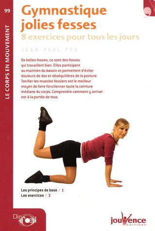 Gymnastique jolies fesses. 8 Exercices pour tous les jours