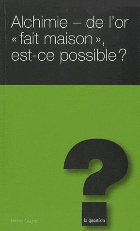 ALCHIMIE DE L OR FAIT MAISON EST CE