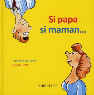 Si papa si maman...
