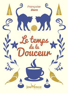 Le temps de la douceur