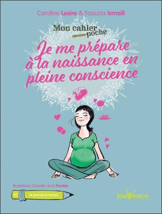 Je me prépare à la naissance en pleine conscience