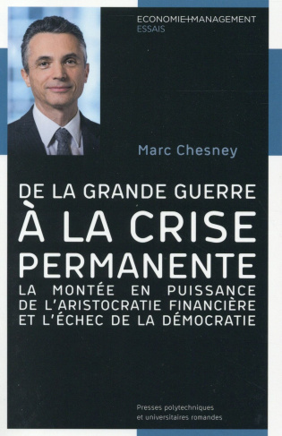 De la Grande Guerre à la crise permanente. La montée en puissance de l'aristocratie financière et l'