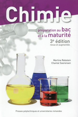 Chimie. Préparation au bac et à la maturité, 3e édition revue et augmentée