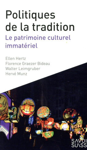 Politiques de la tradition. Le patrimoine culturel immatériel