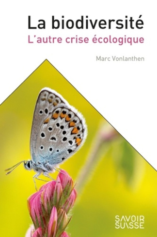 La biodiversité. L'autre crise écologique