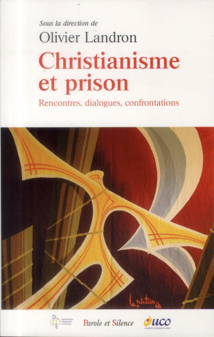 Christianisme et prison / Rencontres, dialogues, confrontations