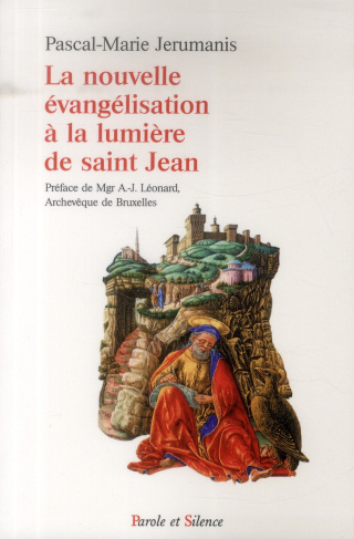 La nouvelle évangélisation à la lumière de Saint Jean