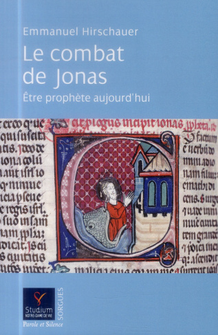 LE COMBAT DE JONAS ETRE PROPHETE AUJOURD'HUI