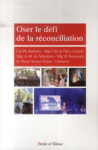 OSER LE DEFI DE LA RECONCILIATION