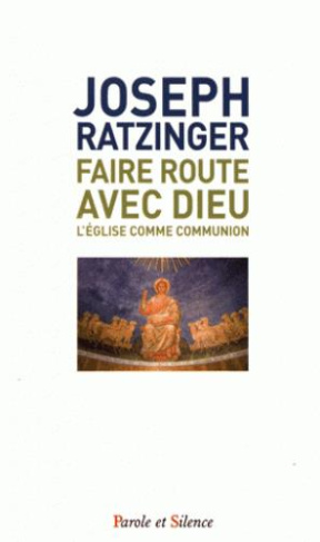Faire route avec Dieu l'église comme communion