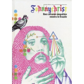 Johnnychrist. Une certaine empathie envers le fragile